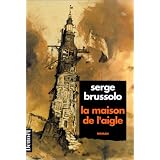 La Maison de l'aiglepar Serge Brussolo