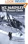 Mount McKinley: The Pioneer Climbs