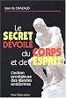 Le secret d�voil� du corps et de l'esprit