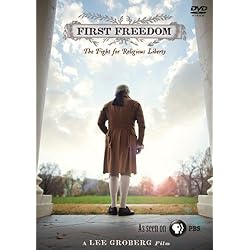 First Freedom: The Fight for Religious Freedeom