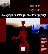 Nature et Paysage : Photographie num&eacute;rique
