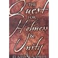 The Quest for Holiness and Unity: A Centennial History of the Church of God (Anderson, Indiana) by John W. V. Smith