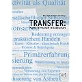 Transfer: Kunst Wirtschaft Wissenschaft. Transferkunst