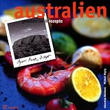 Produkt-Bild: Australien: Genussreise und Rezepte