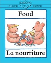 Food: English-French: La nourriture (Bilingual First Books/English-French)