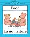 Food: English-French: La nourriture (Bilingual First Books/English-French)