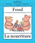 Food: English-French: La nourriture (Bilingual First Books/English-French)
