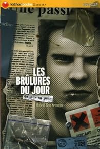 Le coin des lecteurs : Les brûlures du jour. Hubert Ben Kemoun**
