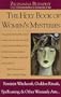 The Holy Book of Women's Mysteries: Feminist Witchcraft, Goddess Rituals, Spellcasting and Other Womanly Arts ... Complete In One Volume