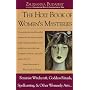 The Holy Book of Women's Mysteries: Feminist Witchcraft, Goddess Rituals, Spellcasting and Other Womanly Arts ... Complete In One Volume