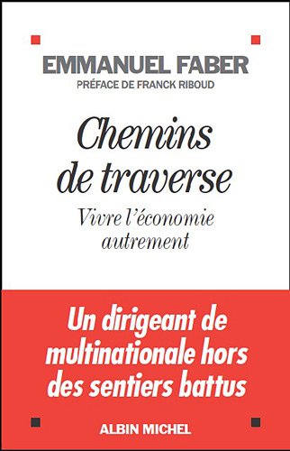Chemins de traverse : Vivre l'économie autrement
