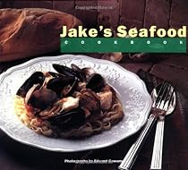 Jake's Seafood Cookbook