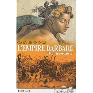L'empire barbare, Tome 1 : Thorn le prédateur