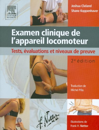 examen clinique de l'appareil locomoteur ; tests, évaluation et niveaux de preuve (2e édition)