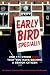 Early Bird Special!!! And 174 Other Signs that You Have Become a Senior Citizen