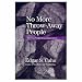 No More Throw-Away People: The Co-Production Imperative 2nd Edition