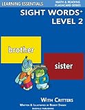 Sight Words Plus Level 2: Sight Words Flash Cards with Critters for Kindergarten & Up (Learning Essentials Math & Reading Flashcard Series)