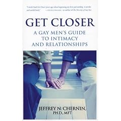 Get Closer: A Gay Man's Guide to Intimacy