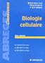 Biologie cellulaire : m�decine, pharmacie 1�re et 2�me ann�e