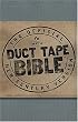 The Duct Tape Bible