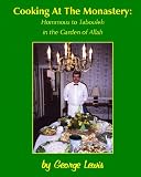 Cooking At The Monastery: Hommous To Tabouleh In The Garden Of Allah