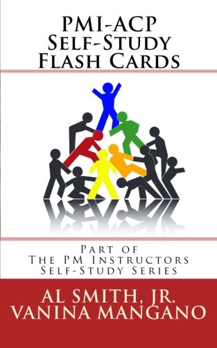 PMI-ACP Self-Study Flash Cards (Pm Instructors Self-Study)