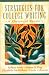 Strategies for College Writing: A Rhetorical Reader