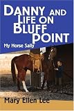 Danny and Life on Bluff Point: My Horse Sally