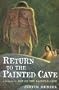 Return to the Painted Cave