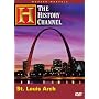 Modern Marvels: The St. Louis Arch