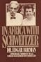 In Africa with Schwietzer