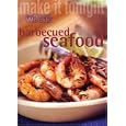 Barbecued Seafood ( " Australian Women's Weekly " Home Library)