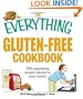 The Everything Gluten-Free Cookbook: 300 Appetizing Recipes Tailored to Your Needs! (Everything (Cooking))