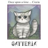 Once upon a time ... Ciccia, an illustrated Cat taledi Evelyne Nicod
