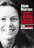 Aileen Wuornos: Selling of a Serial Killer