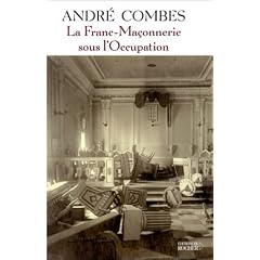 La Franc-Ma�onnerie sous l'occupation