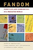 Review NYU Press  / Fandom: Identities and Communities in a Mediated World