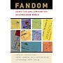 Fandom: Identities and Communities in a Mediated World
