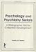 Psychology and Psychiatry Serials: A Bibliographic Aid to Collection Development