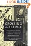 Crossing the Bridge: Comparative Essays on Medieval European and Heian Japanese Women Writers (New Middle Ages)