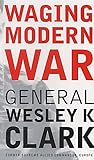 Waging modern war : Bosnia, Kosovo, and the future of combat