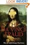 The Da Vinci Fraud: Why the Truth Is Stranger Than Fiction