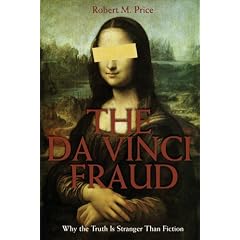 The Da Vinci Fraud: Why the Truth Is Stranger Than Fiction