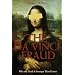 The Da Vinci Fraud: Why the Truth Is Stranger Than Fiction
