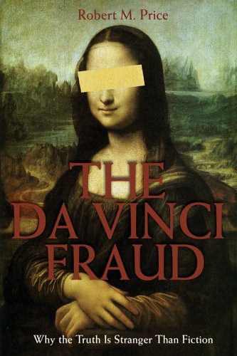 The Da Vinci Fraud: Why the Truth Is Stranger Than Fiction under Historical Jesus in The Books Store