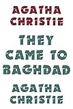 They came to Baghdad