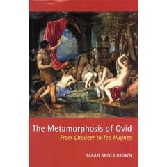 The Metamorphosis of Ovid: From Chaucer to Ted Hughes