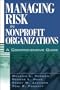 Managing Risk in Nonprofit Organizations: A Comprehensive Guide