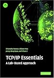 TCP/IP Essentials: A Lab-Based Approach
