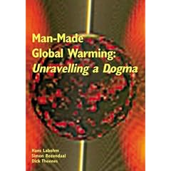 Man-Made Global Warming: Unravelling a Dogma